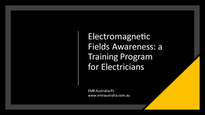 Electricians - Electromagnetic Fields Awareness Training Program, meters included