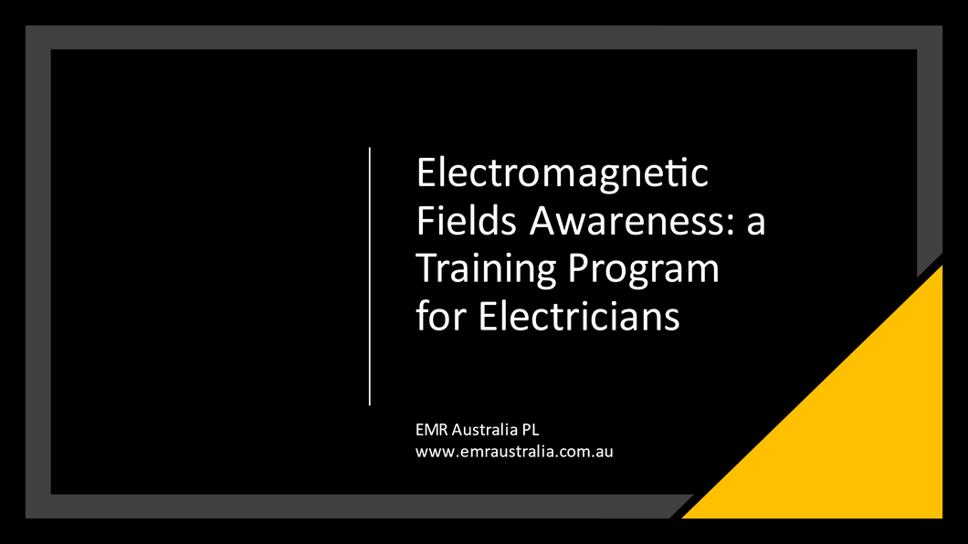 Electricians - Electromagnetic Fields Awareness Training Program, meters included